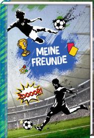 Felix Möller: Freundebuch - Fußball - Meine Freunde