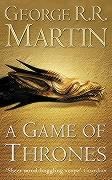 George R. R. Martin: A Song of Ice and Fire 01. A Game of Thrones