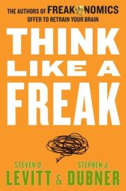 Stephen J. Dubner, Steven D. Levitt: Think Like a Freak