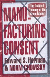 Noam Chomsky, Edward S. Herman: Manufacturing Consent