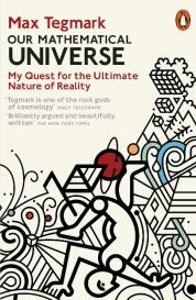 Max Tegmark: Our Mathematical Universe