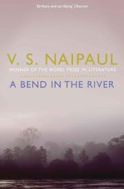 V. S. Naipaul: A Bend in the River