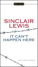Sinclair Lewis: It Can't Happen Here