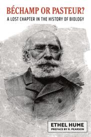 Ethel Hume: Bechamp or Pasteur?