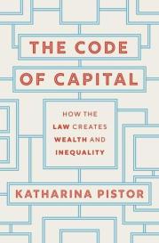 Katharina Pistor: Code of Capital