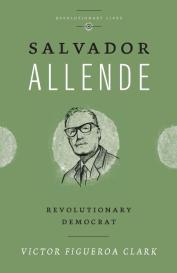 Victor Figueroa Clark: Salvador Allende