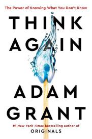 Adam Grant: Think Again