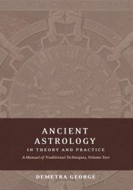 Demetra George: Ancient Astrology in Theory and Practice