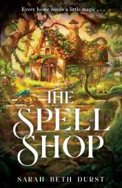 Sarah Beth Durst: The Spellshop