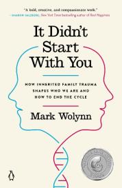 Mark Wolynn: It Didn't Start with You