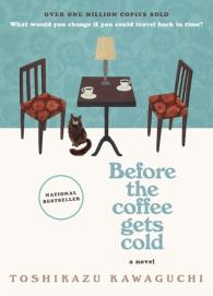 Toshikazu Kawaguchi: Before the Coffee Gets Cold