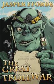 Jasper Fforde: The Great Troll War