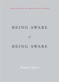 Rupert Spira: Being Aware of Being Aware