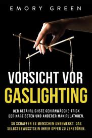 Emory Green: Vorsicht vor Gaslighting