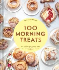 Sarah Kieffer: 100 Morning Treats