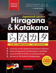 Polyscholar, George Tanaka: Japanisch Lernen für Anfänger - Hiragana und Katakana Arbeitsbuch