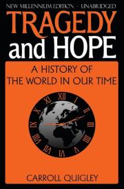 Carroll Quigley: Tragedy and Hope