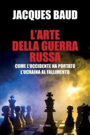 Jacques Baud: L'arte della guerra russa