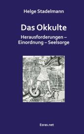 Helge Stadelmann: Das Okkulte