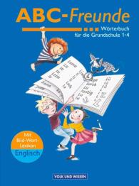 Stefan Nagel, Gerhard Sennlaub, Christine Szelenko, Edmund Wendelmuth, Ruth Wolt: ABC-Freunde. Wörterbuch mit Bild-Wort-Lexikon Englisch