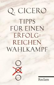 Q. Tullius Cicero, Kai Brodersen: Tipps für einen erfolgreichen Wahlkampf