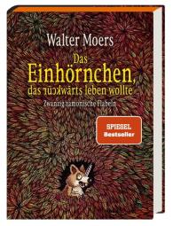 Walter Moers: Das Einhörnchen, das rückwärts leben wollte