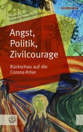 Sebastian Kleinschmidt, Thomas A. Seidel: Angst, Politik, Zivilcourage