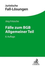 Jörg Fritzsche: Fälle zum BGB Allgemeiner Teil