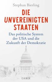 Stephan Bierling: Die Unvereinigten Staaten