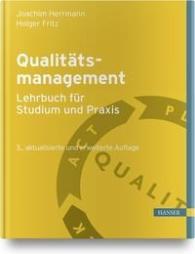 Holger Fritz, Joachim Herrmann: Qualitätsmanagement - Lehrbuch für Studium und Praxis