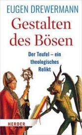 Eugen Drewermann: Gestalten des Bösen
