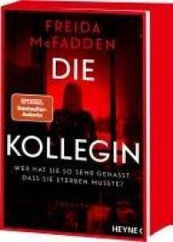 Astrid Gravert, Freida McFadden: Die Kollegin - Wer hat sie so sehr gehasst, dass sie sterben musste?