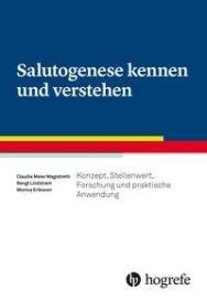 Monica Eriksson, Bengt Lindstrøm, Claudia Meier Magistretti: Salutogenese kennen und verstehen