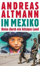 Andreas Altmann: In Mexiko