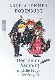 Angela Sommer-Bodenburg, Amelie Glienke: Der kleine Vampir und die Frage aller Fragen