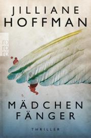 Jilliane Hoffman, Sophie Zeitz: Mädchenfänger