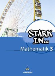 Ludwig Augustin, Eugen Peter Bauhoff, Rolf Breiter, Kathrin Dieterich, Heinz Fehrmann, Andrea Gotsche-Droetboom, Walter Kaub, Andreas Kittel, Sybille Stefener: Stark in Mathematik - Ausgabe 2008