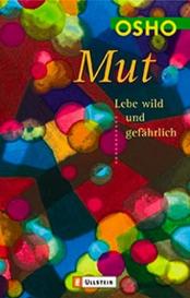 Osho, Michael Görden: Mut