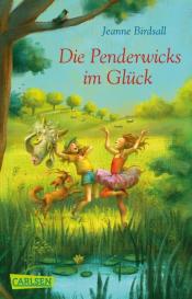 Jeanne Birdsall: Die Penderwicks im Glück (Die Penderwicks 5)