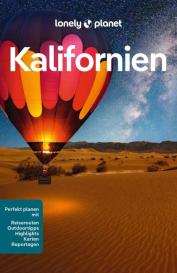 Alexis Averbuck, Alison Bing, Celeste Brash, Ashley Harrell, Anita Isalska, Megan Leon, Julie Tremaine, Ryan Ver Berkmoes, Wendy Yanagihara: LONELY PLANET Reiseführer Kalifornien