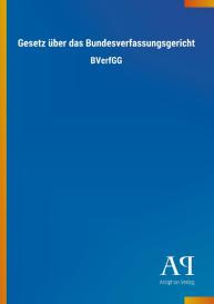 Antiphon Verlag: Gesetz über das Bundesverfassungsgericht