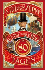 Jules Verne: Reise um die Erde in 80 Tagen