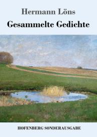 Hermann Löns: Gesammelte Gedichte