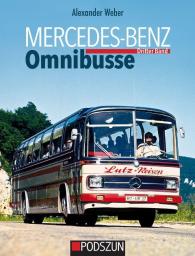Alexander Weber: Mercedes-Benz Omnibusse, Dritter Band