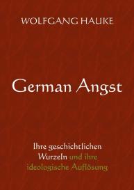Wolfgang Hauke: German Angst