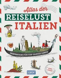 Philippe Gloaguen: DuMont Bildband Atlas der Reiselust Italien