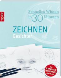 Gecko Keck: Schnelles Wissen in 30 Minuten - ZEICHNEN Gesichter