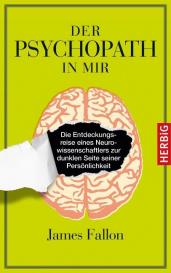 James Fallon: Der Psychopath in mir