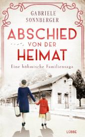Gabriele Sonnberger: Abschied von der Heimat