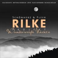 Cäthe, Klaus Hoffmann, Nicholas Müller, Schönherz & Fleer: Rilke Projekt: Wunderweiße Nächte